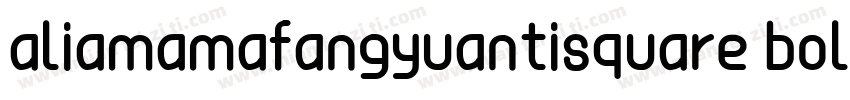 aliamamafangyuantisquare bold字体转换